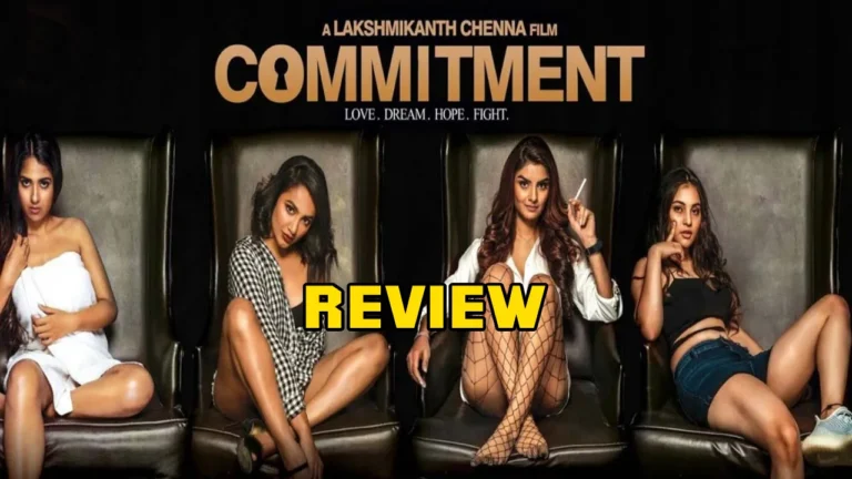 Commitment Movie Review And Rating With Starrer of Tejaswi Madivada with Me Too movement